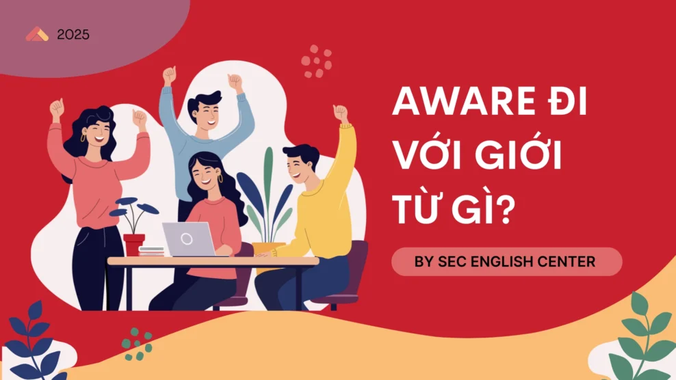 aware đi với giới từ gì