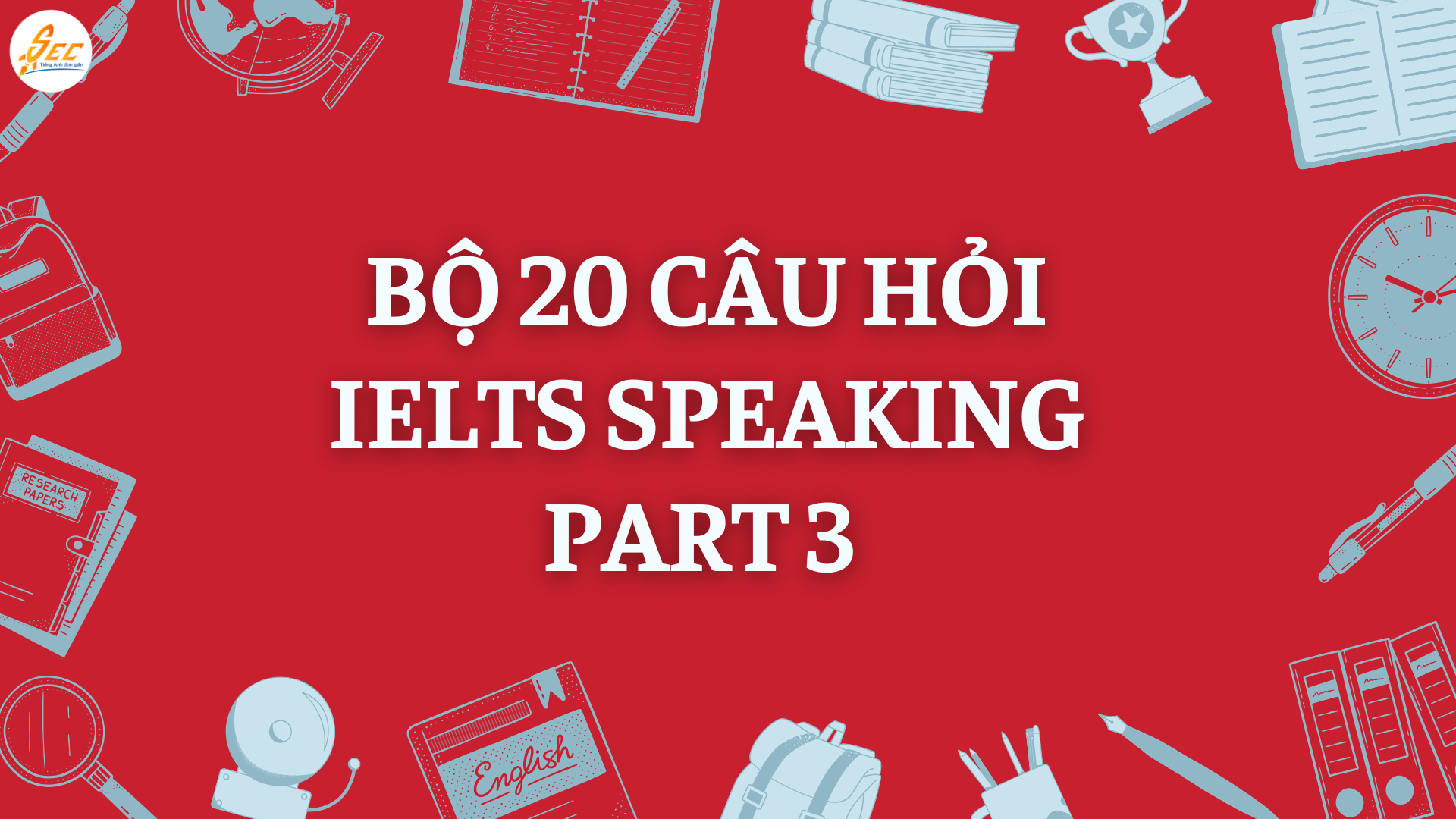 IELTS Speaking Part 3: Technology & Society