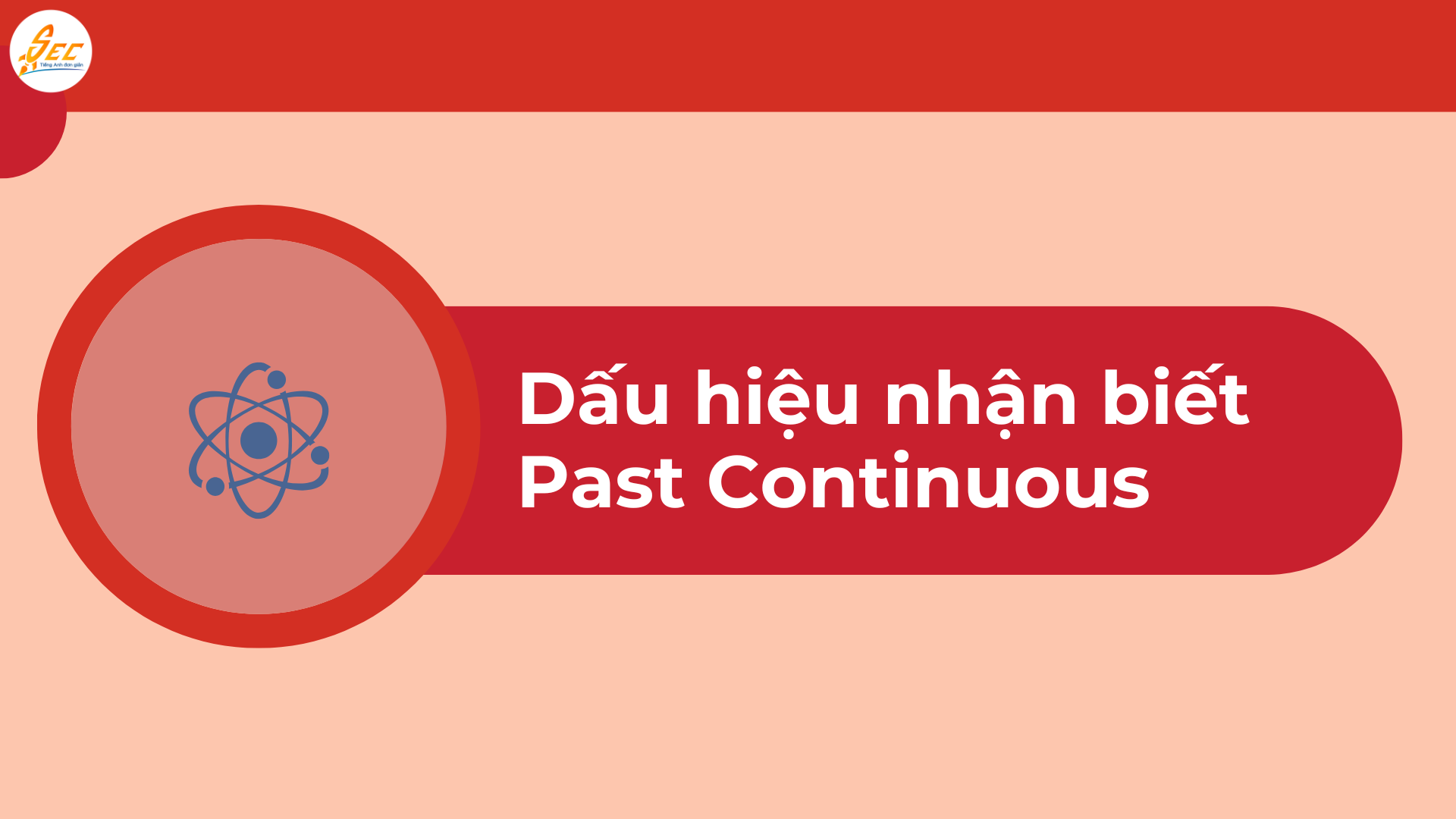 THÌ QUÁ KHỨ TIẾP DIỄN