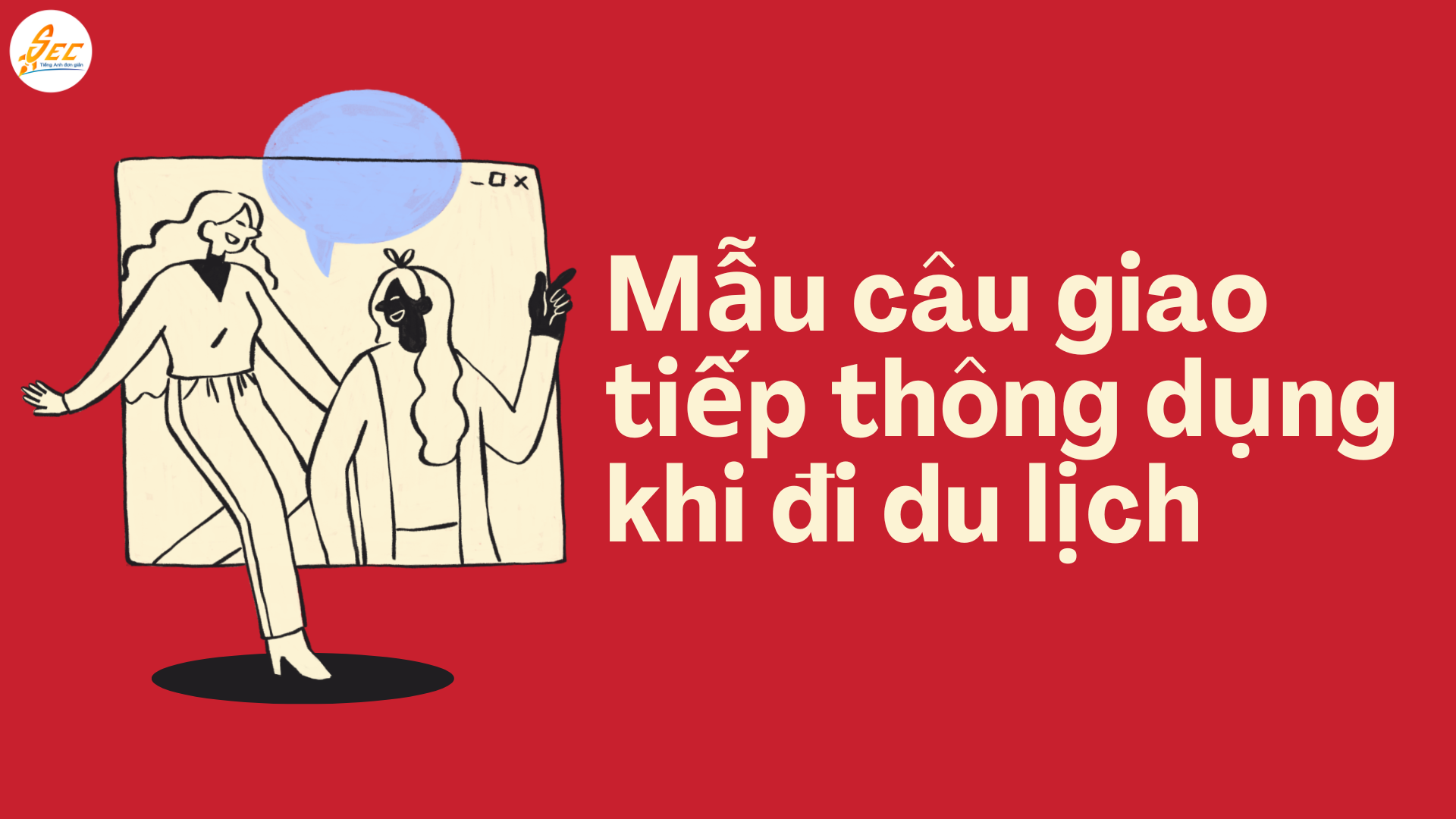 TỪ VỰNG TIẾNG ANH KHI ĐI DU LỊCH & KHÁM PHÁ ĐỊA ĐIỂM MỚI NHẤT 2026 TỪ VỰNG TIẾNG ANH KHI ĐI DU LỊCH