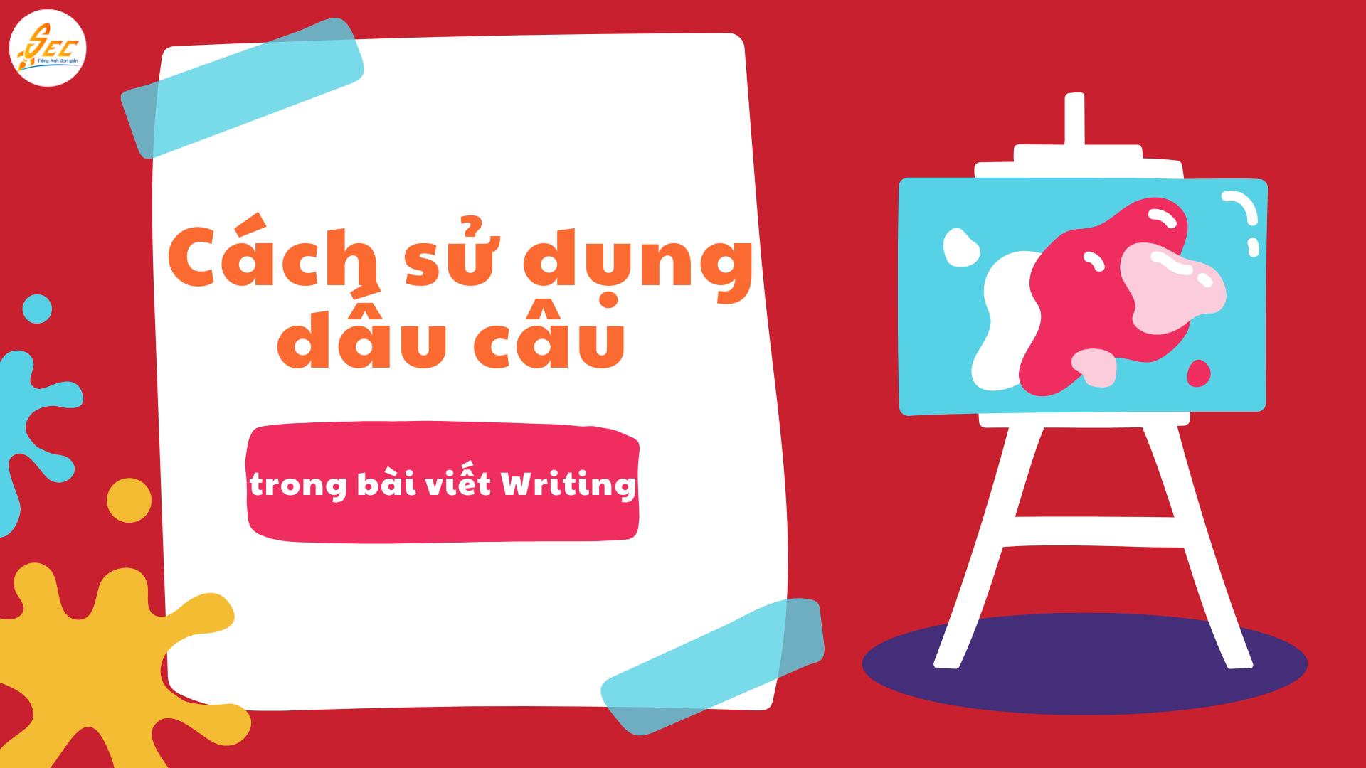 Những lỗi chính tả và cách sử dụng dấu câu
