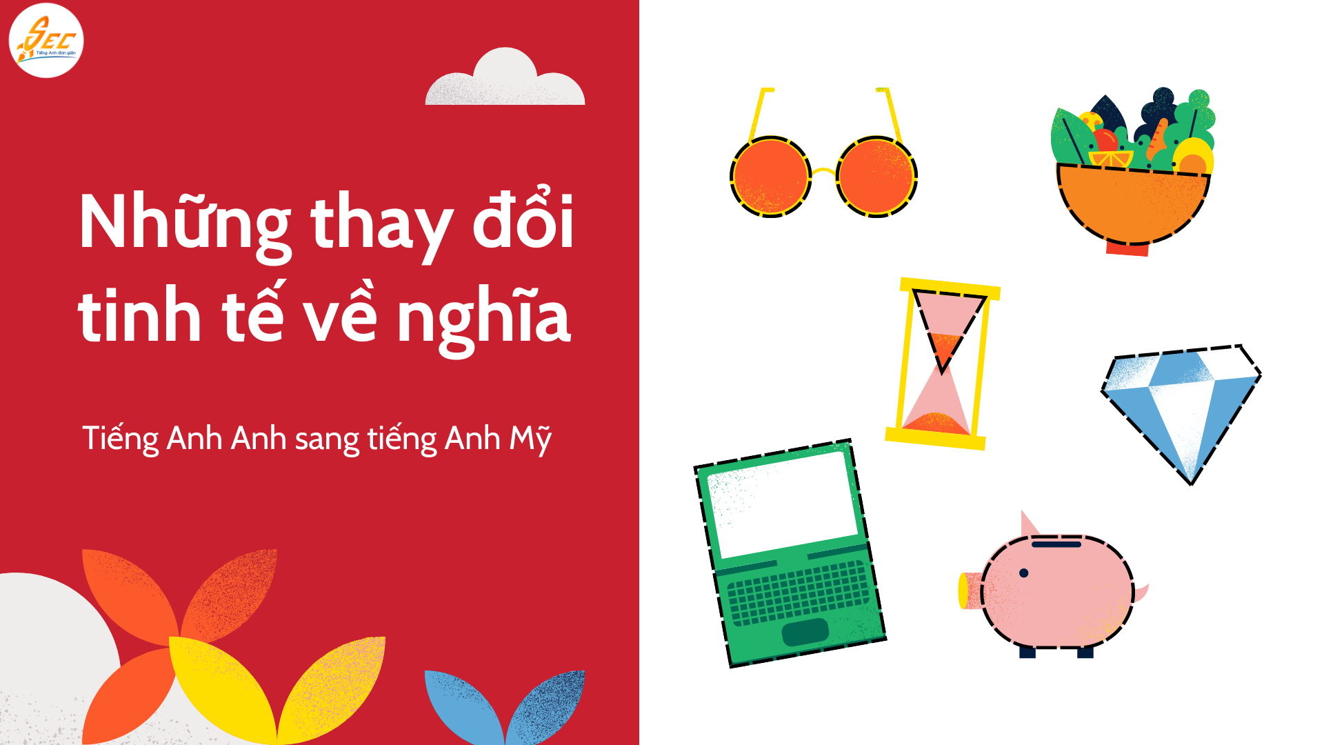 Tiếng Anh Anh sang tiếng Anh Mỹ