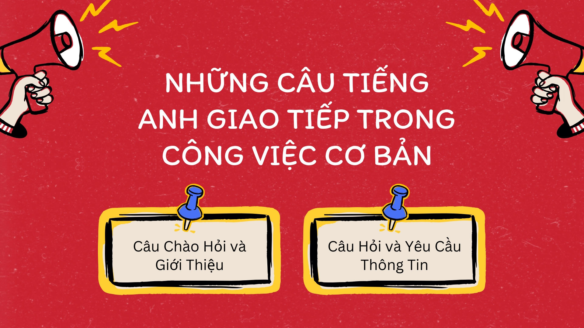 những câu tiếng anh giao tiếp trong công việc