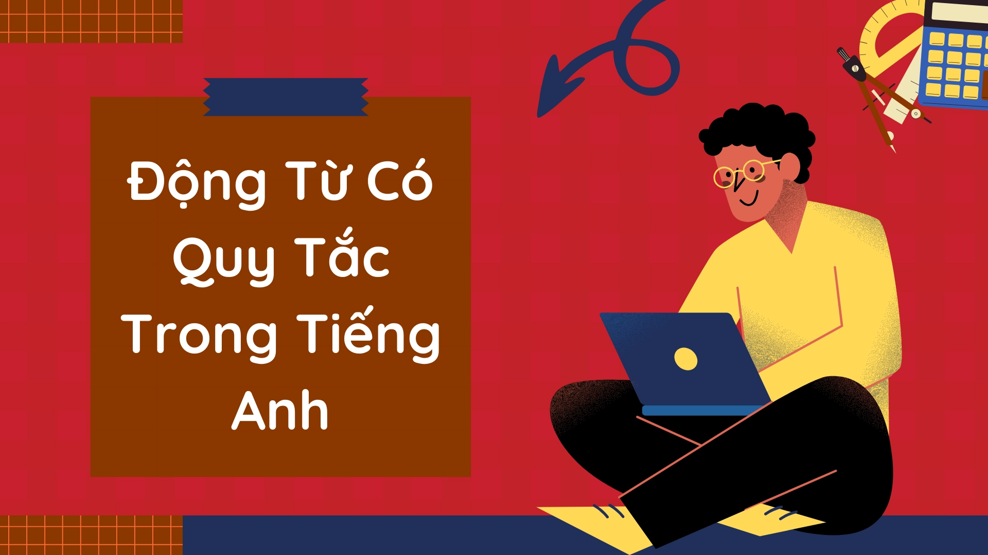 động từ bất quy tắc