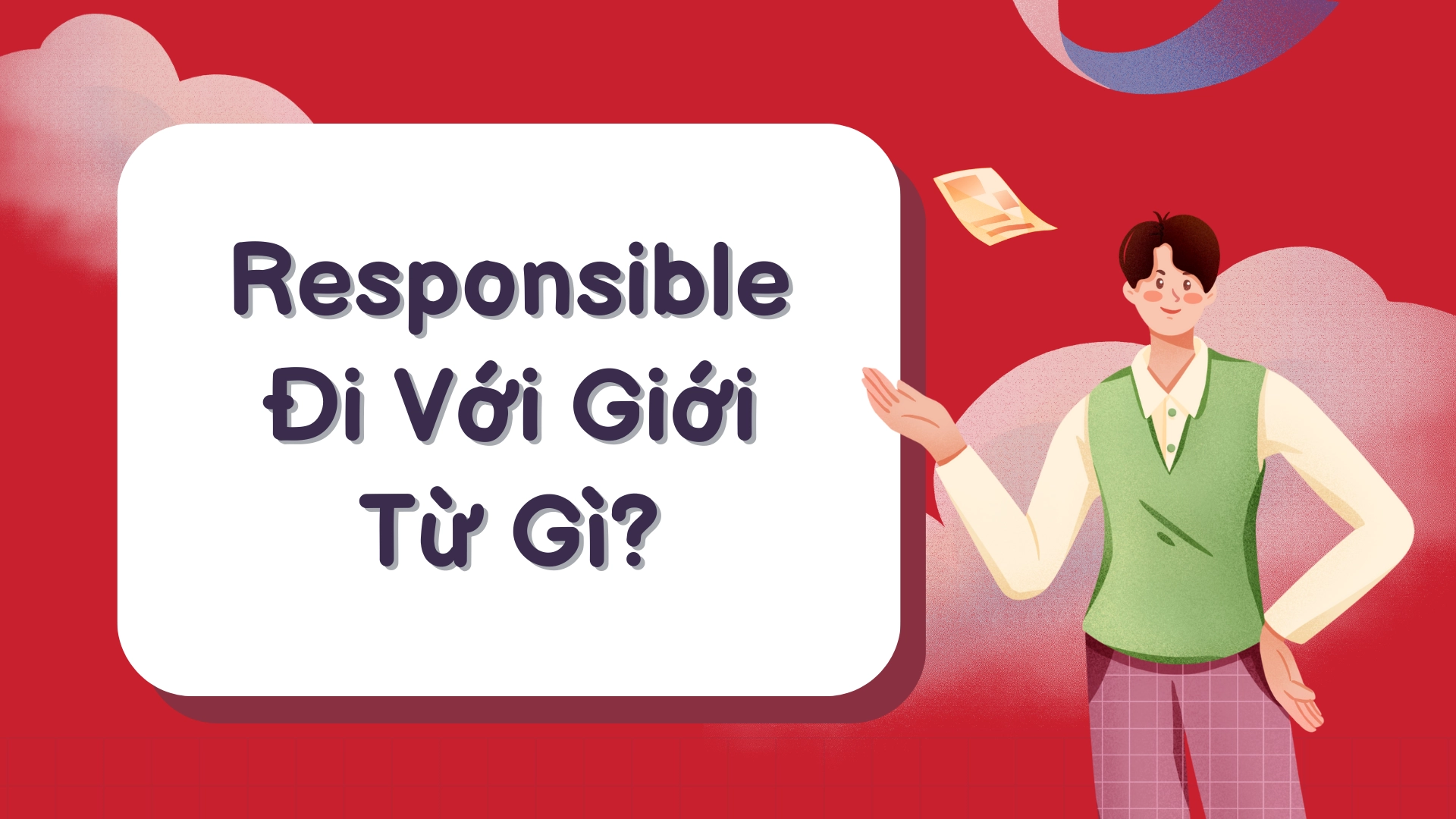 responsible đi với giới từ gì
