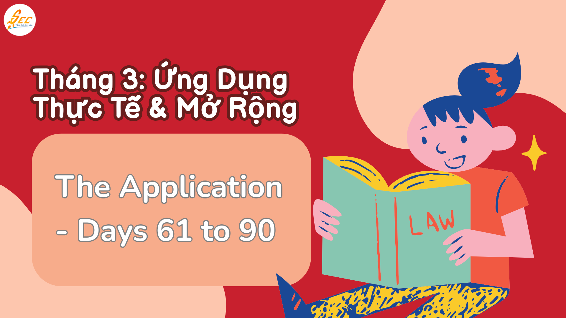 Lộ Trình 3 Tháng Giao Tiếp Tiếng Anh Cơ Bản: Chinh Phục Ngôn Ngữ Chỉ Sau 90 Ngày Giao Tiếp Tiếng Anh Cơ Bản