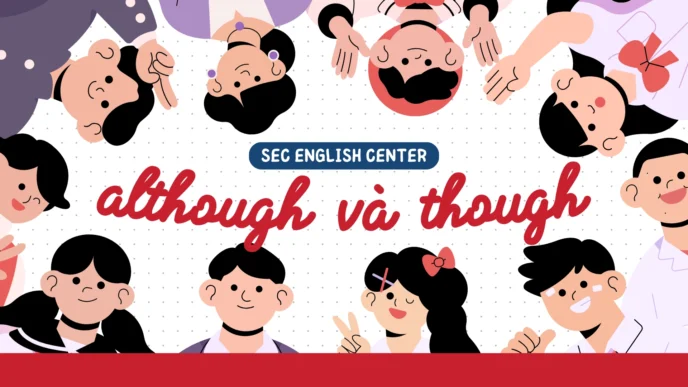 Phân biệt although và though