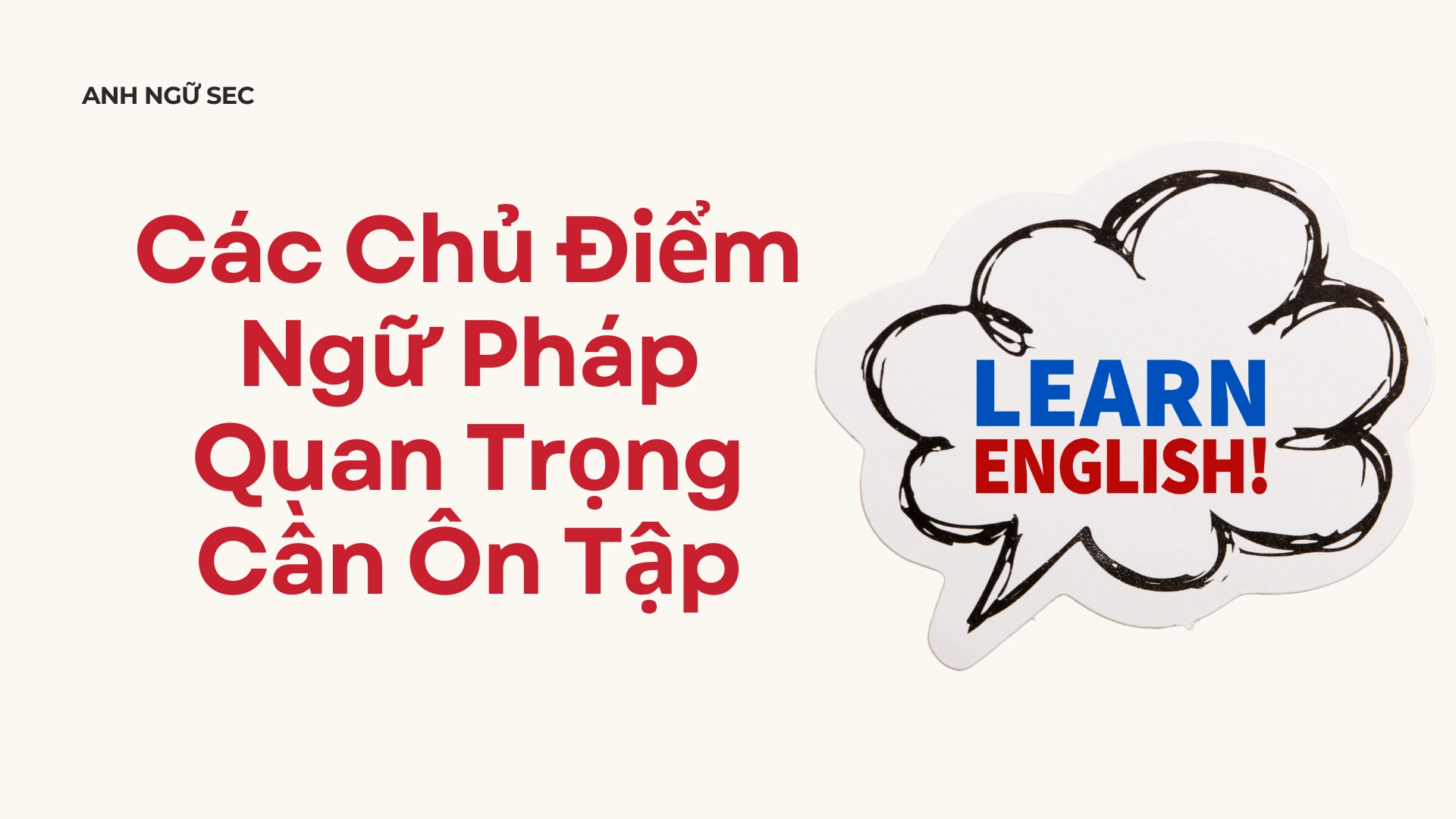 chủ điểm ngữ pháp cuối kì 2 Tiếng Anh 6