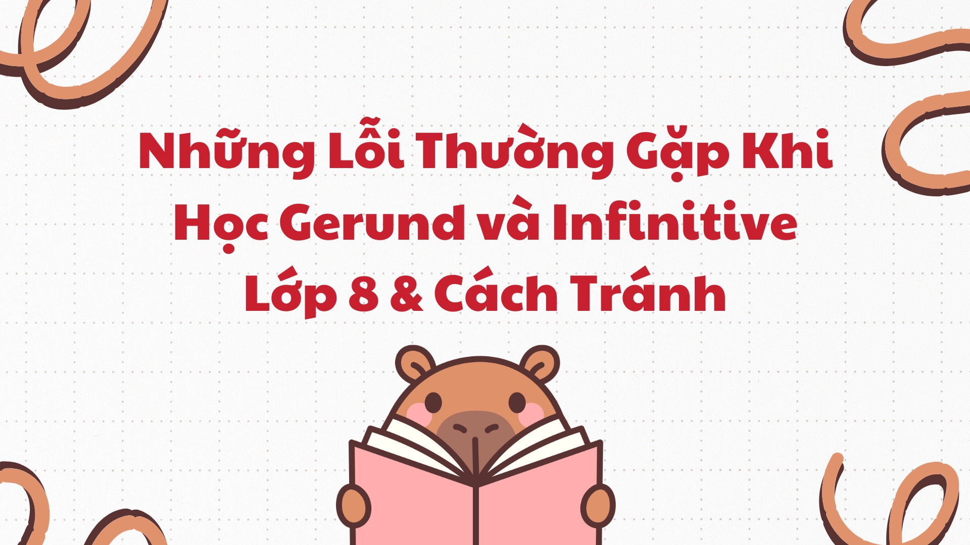 Gerund và Infinitive lớp 8