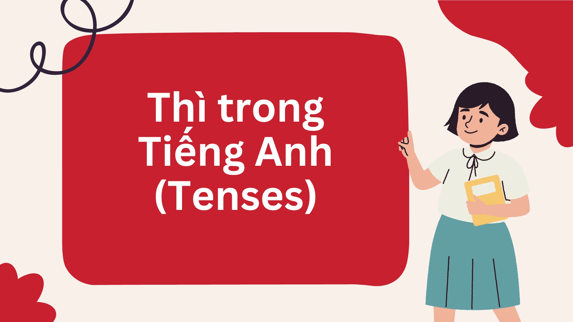 Các chủ đề ngữ pháp tiếng Anh THPT cần ôn tập