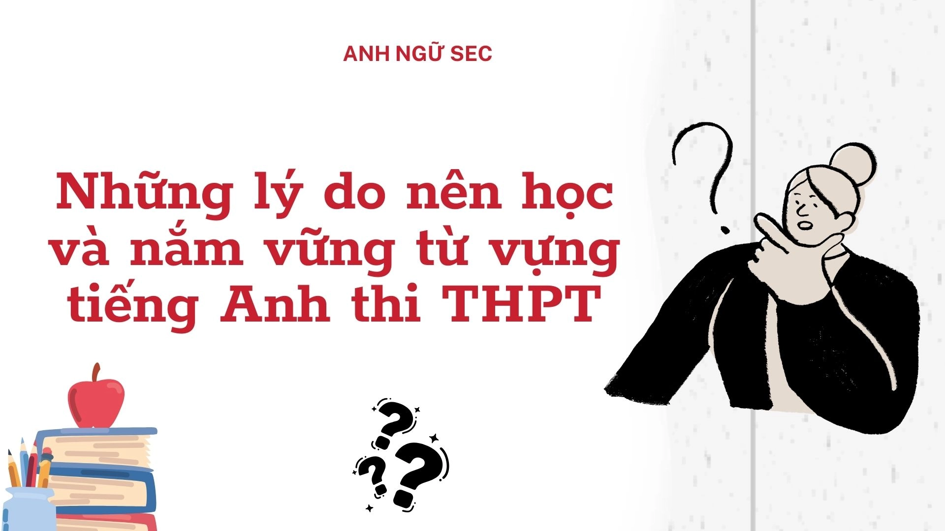 Các từ vựng tiếng Anh thường gặp trong đề thi THPT