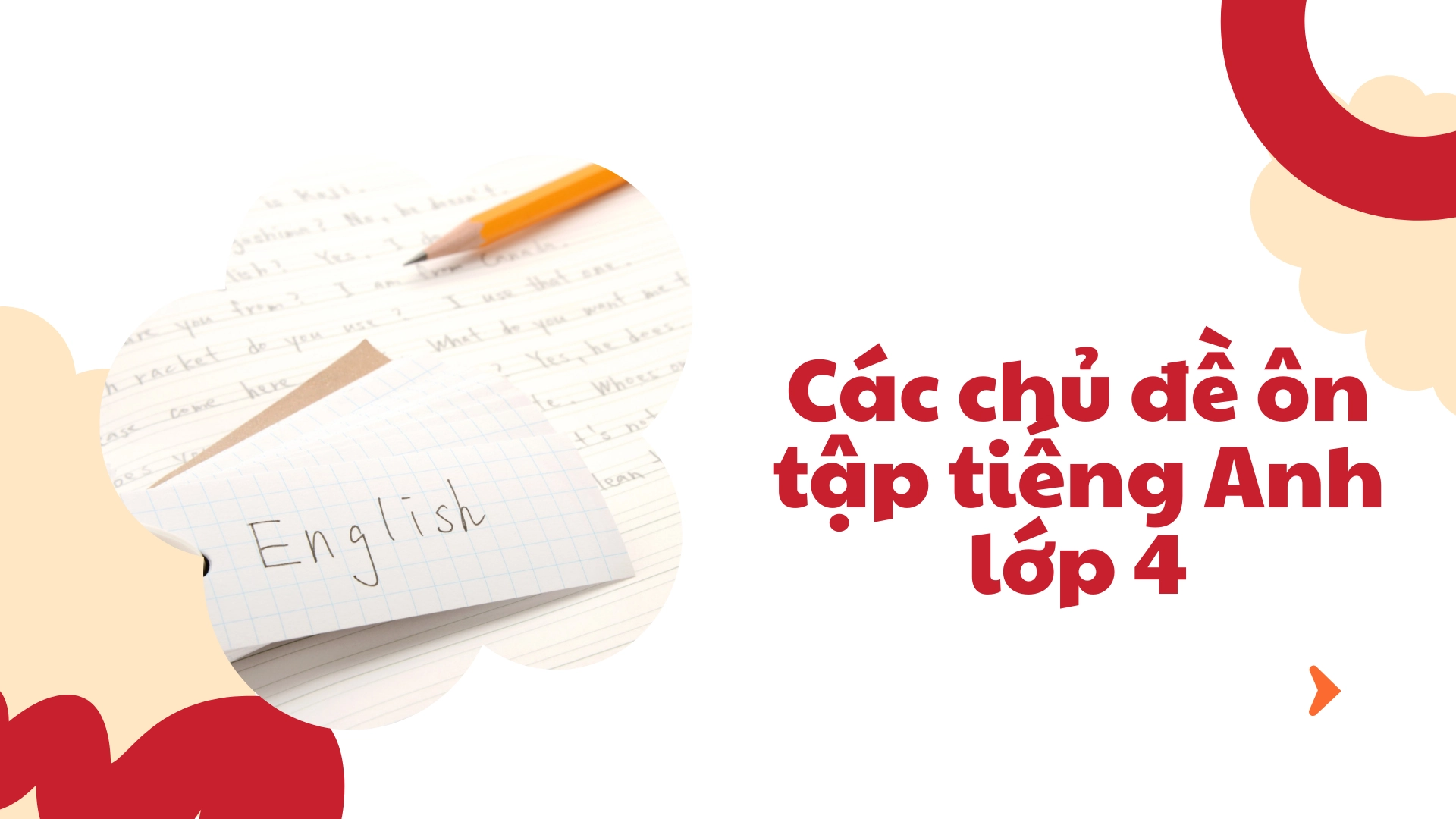 Bài tập Tết 2026 tiếng Anh lớp 4 Bài tập Tết 2026 tiếng Anh lớp 4