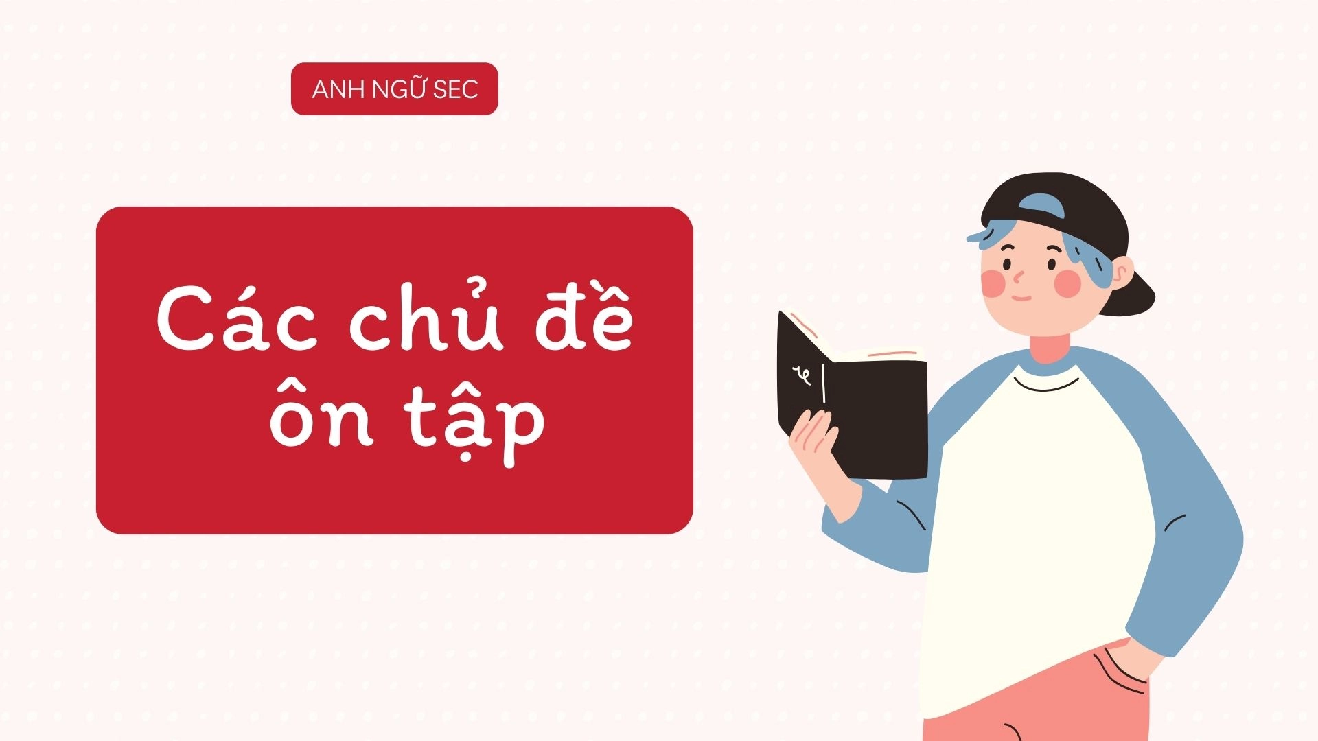 Bài tập Tết 2026 tiếng Anh lớp 9
