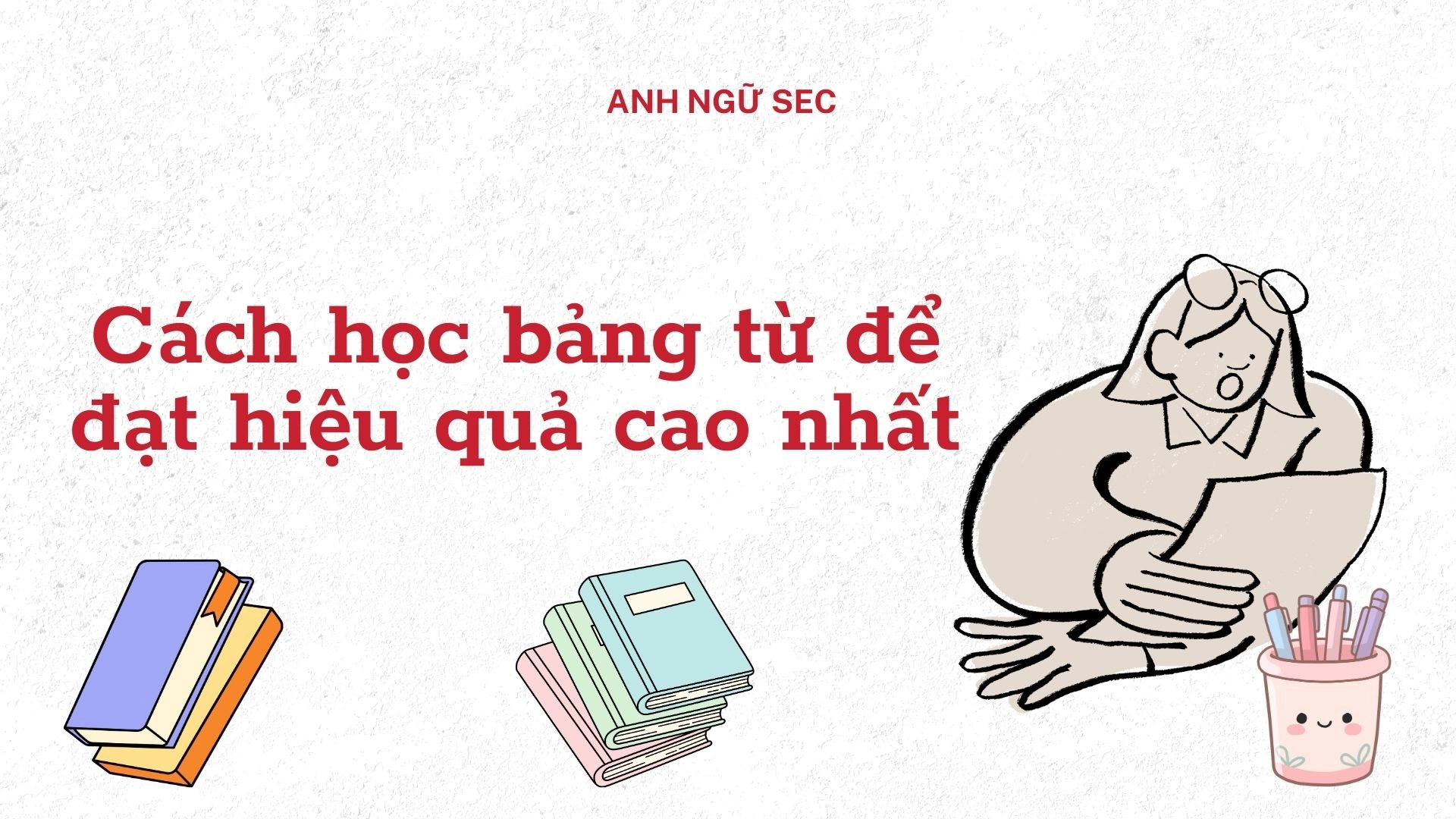 Các từ vựng tiếng Anh thường gặp trong đề thi THPT