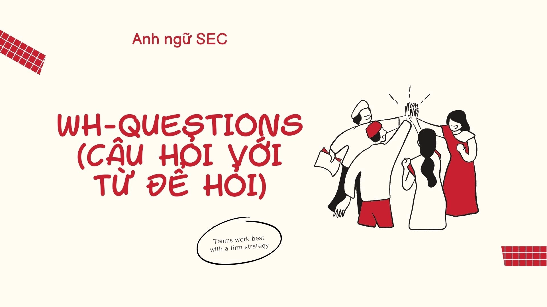 Ngữ Pháp Tiếng Anh Lớp 6 Unit 7