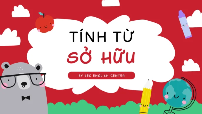 tính từ sở hữu trong tiếng anh