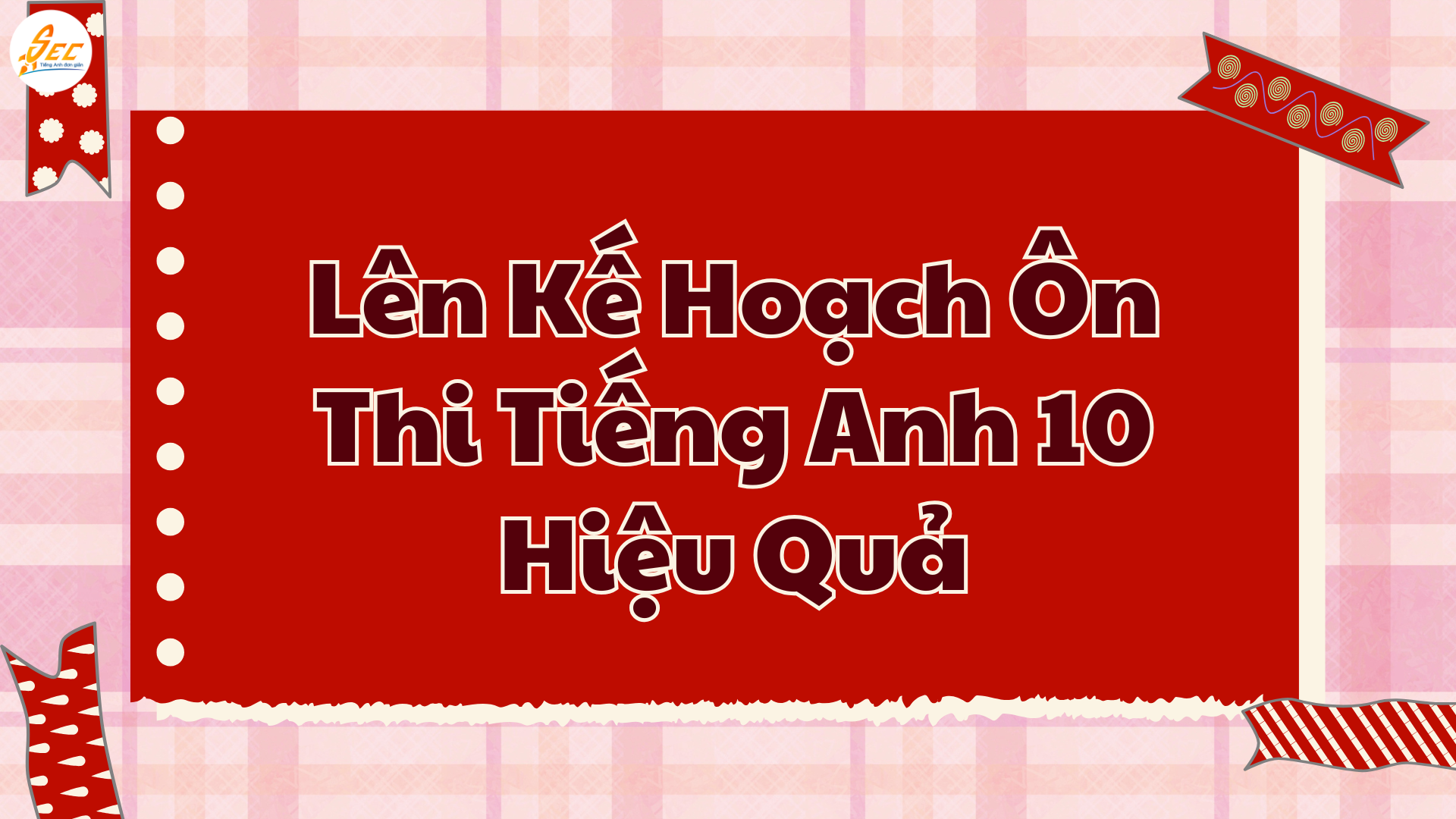 Ôn Thi Giữa Kì 1 Tiếng Anh 10