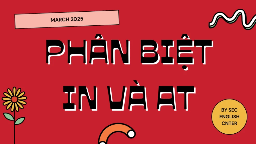 Phân biệt giới từ chỉ thời gian in và at