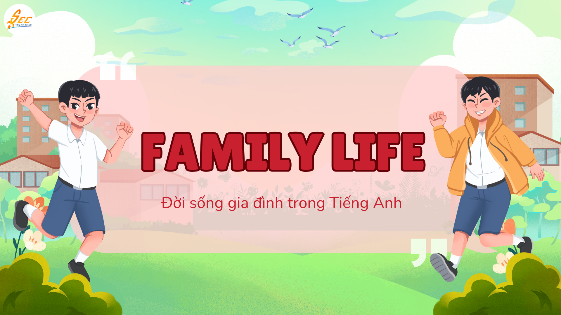 Tiếng Anh lớp 10 – Đề cương ôn tập từ vựng