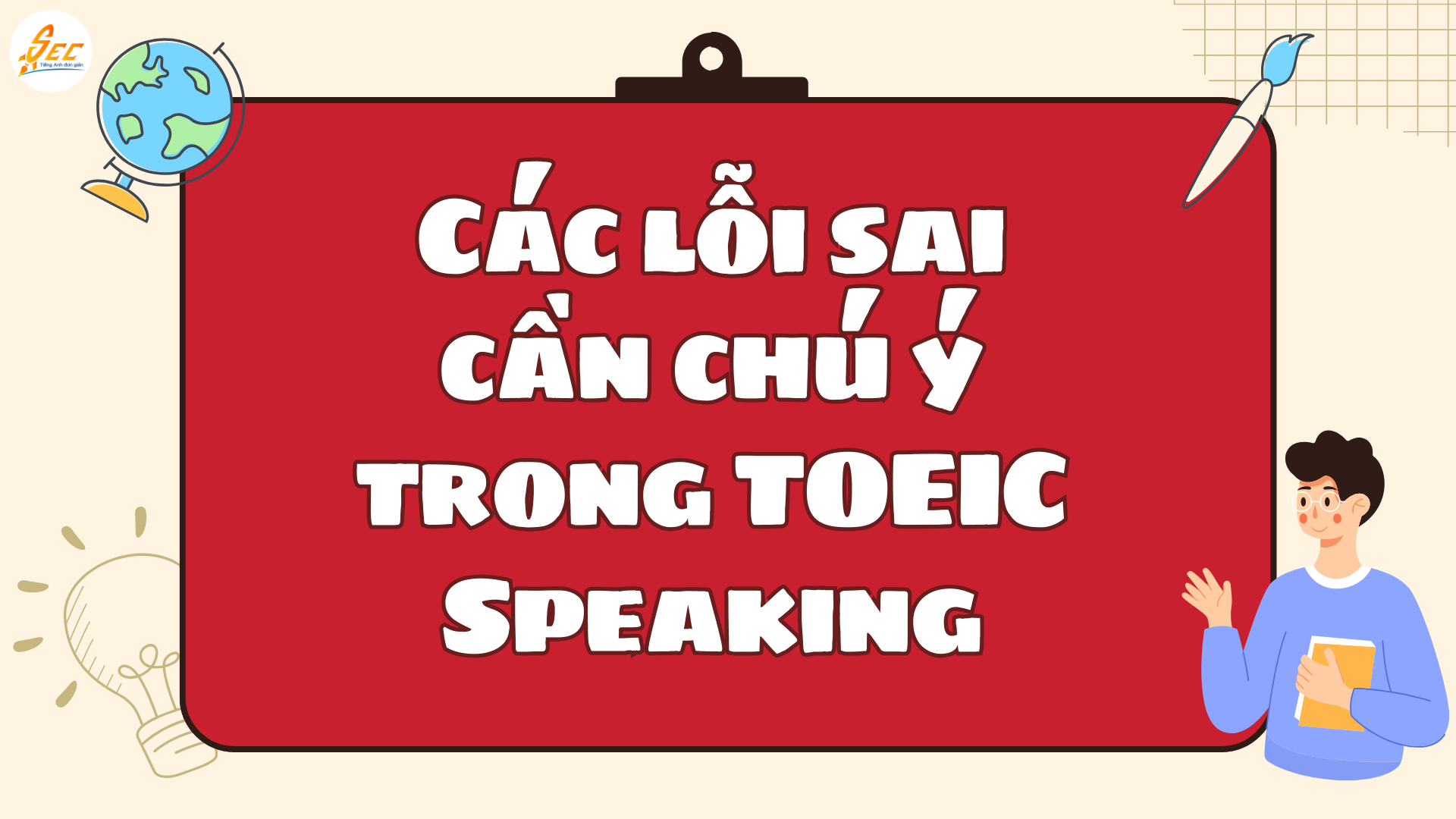 lỗi sai thường gặp khi luyện thi TOEIC Speaking
