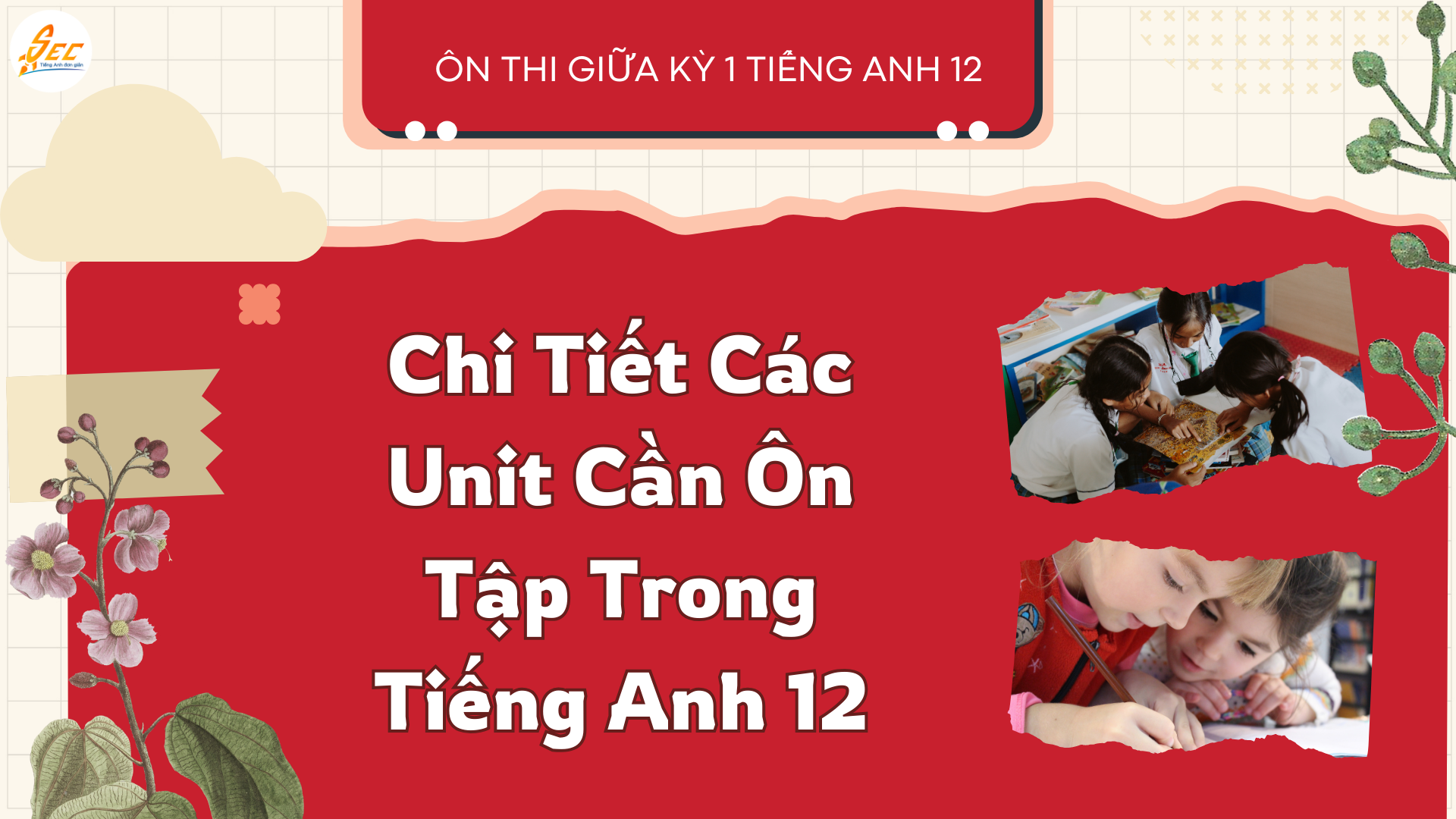 Ôn Thi Giữa Kì 1 Tiếng Anh 12