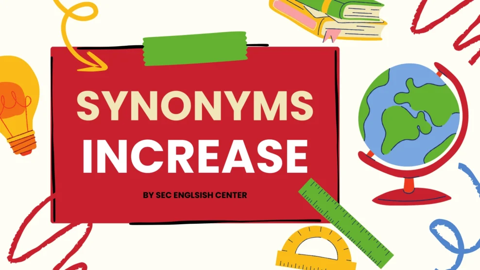 Synonyms cho Increase