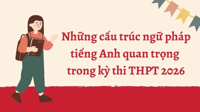 Những cấu trúc ngữ pháp tiếng Anh