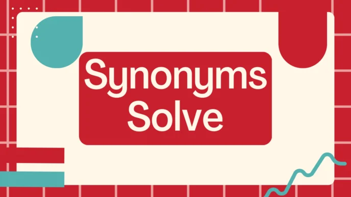 Synonyms cho Solve