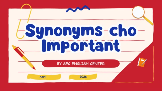 Synonyms cho Important
