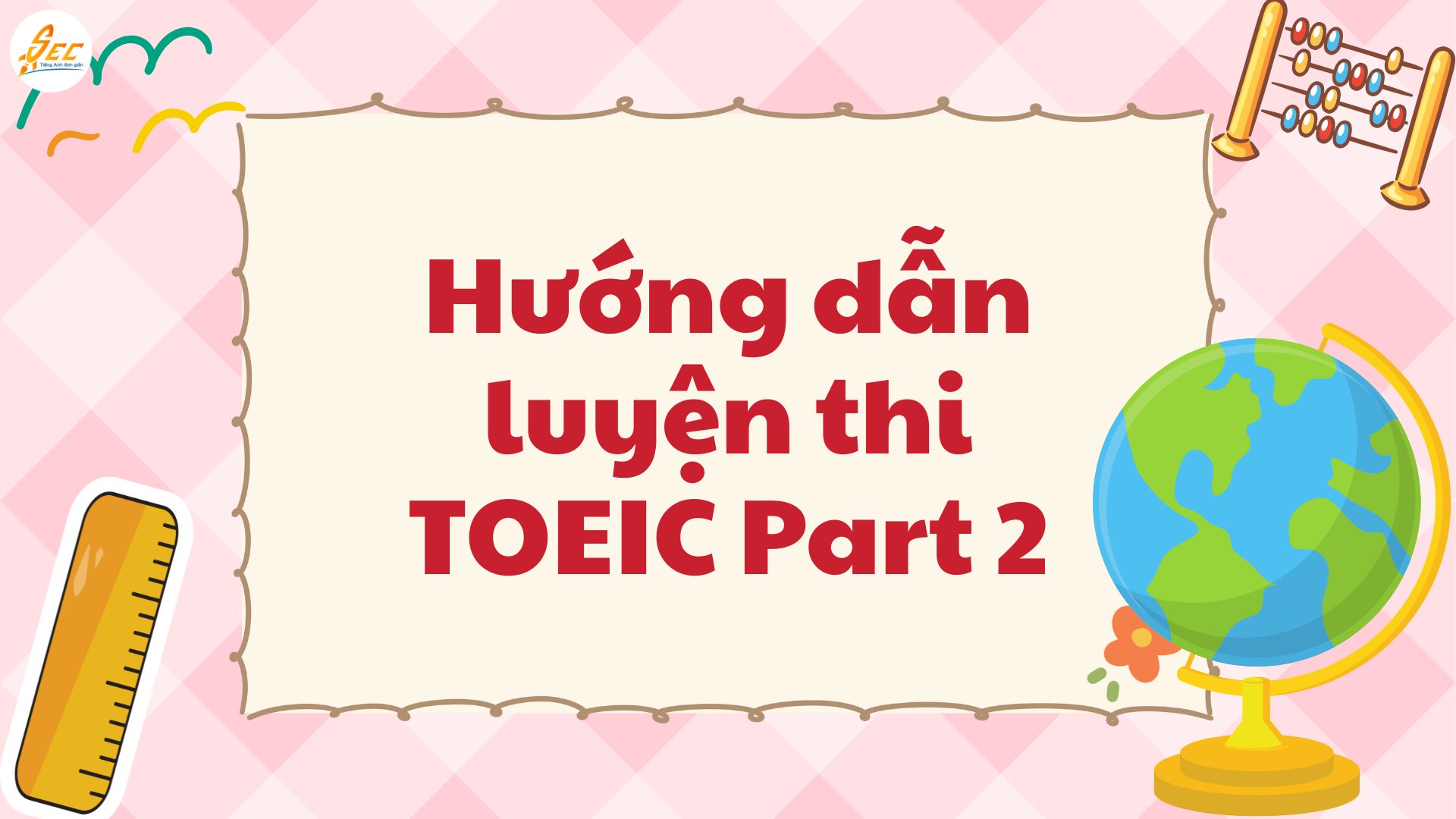 Chiến Lược Làm TOEIC Part 2
