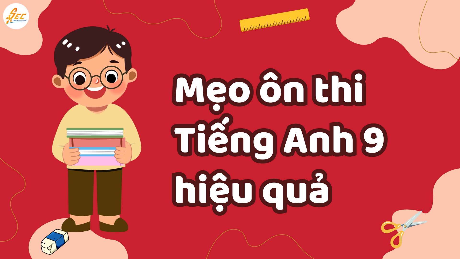 Ôn thi cuối kì 1 Tiếng Anh 9