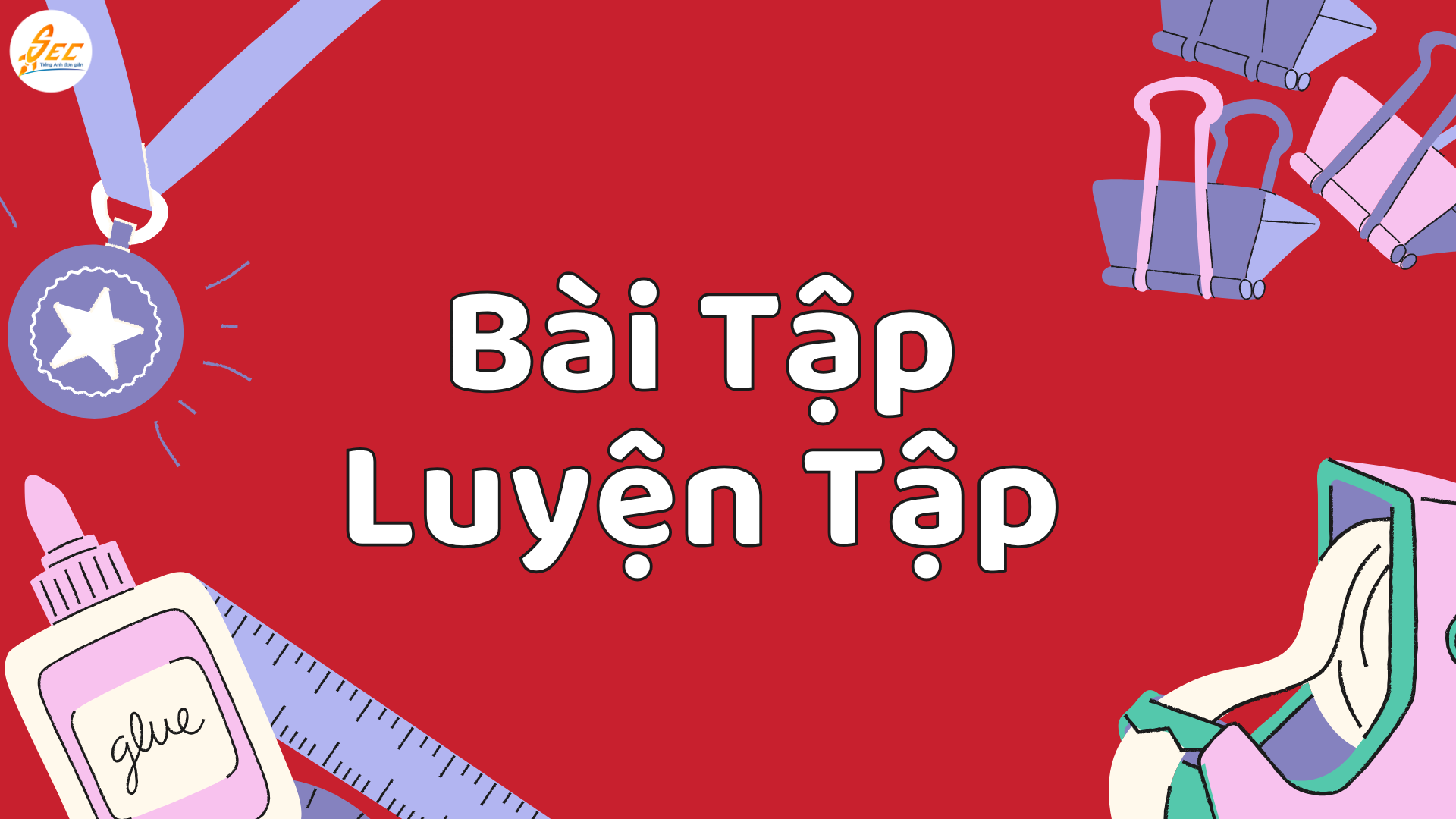 Ôn thi cuối kì 1 Tiếng Anh 10