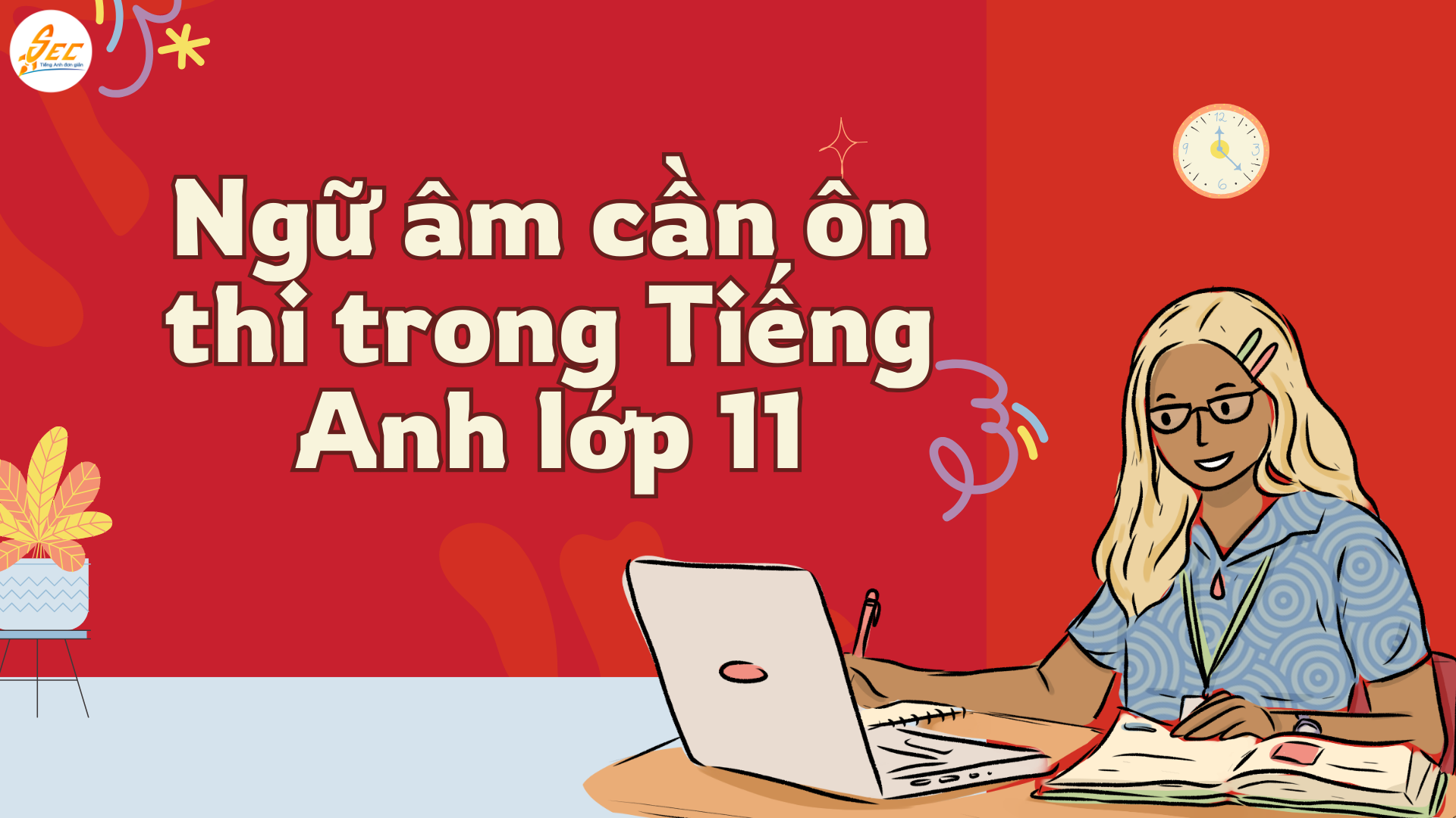 Ôn Thi Giữa Kỳ 1 Tiếng Anh Lớp 11