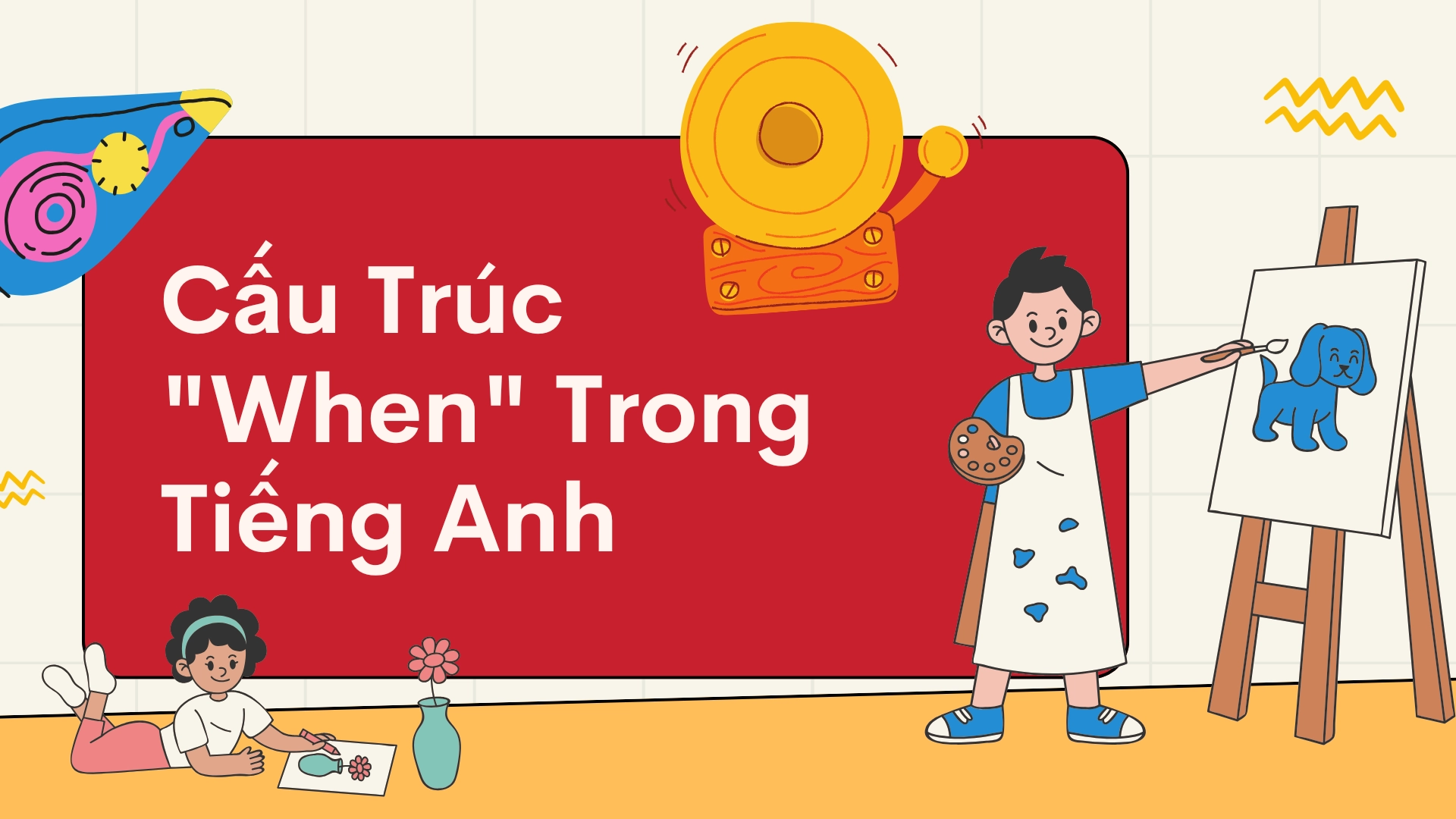 Cấu Trúc "While When" Trong Tiếng Anh: So Sánh Cấu Trúc "While" và "When" và Cách Sử Dụng Chính Xác (2026) 7 23