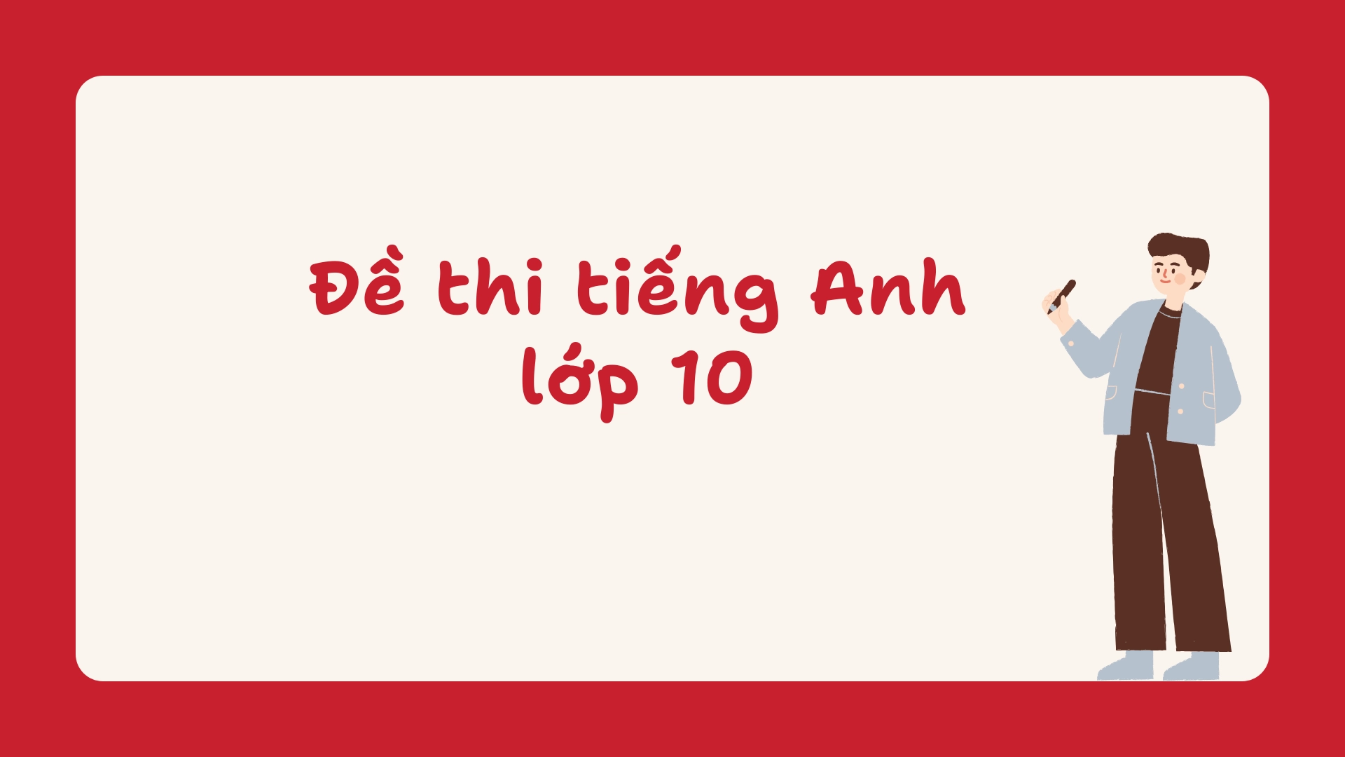 Bài tập Tết 2026 tiếng Anh lớp 10