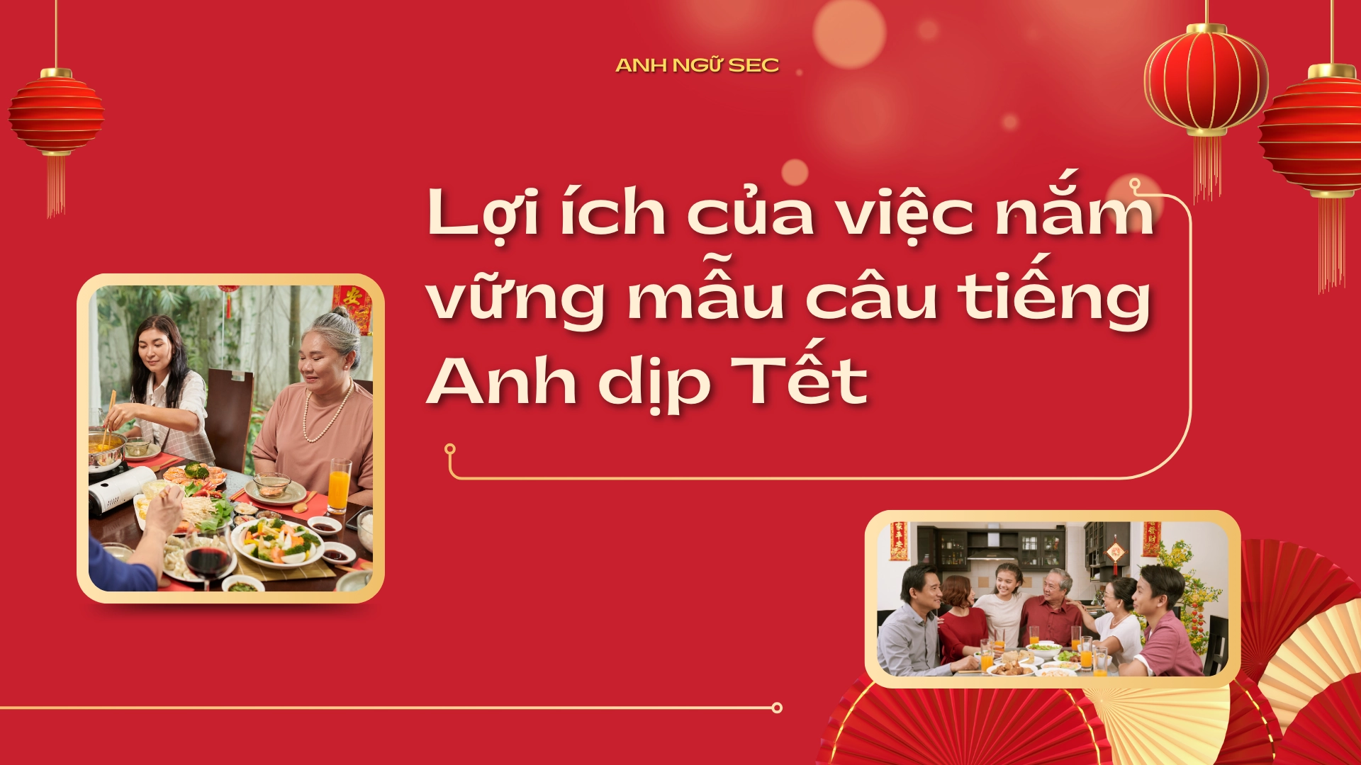 Mẫu câu tiếng Anh khi gặp người nước ngoài dịp Tết 
