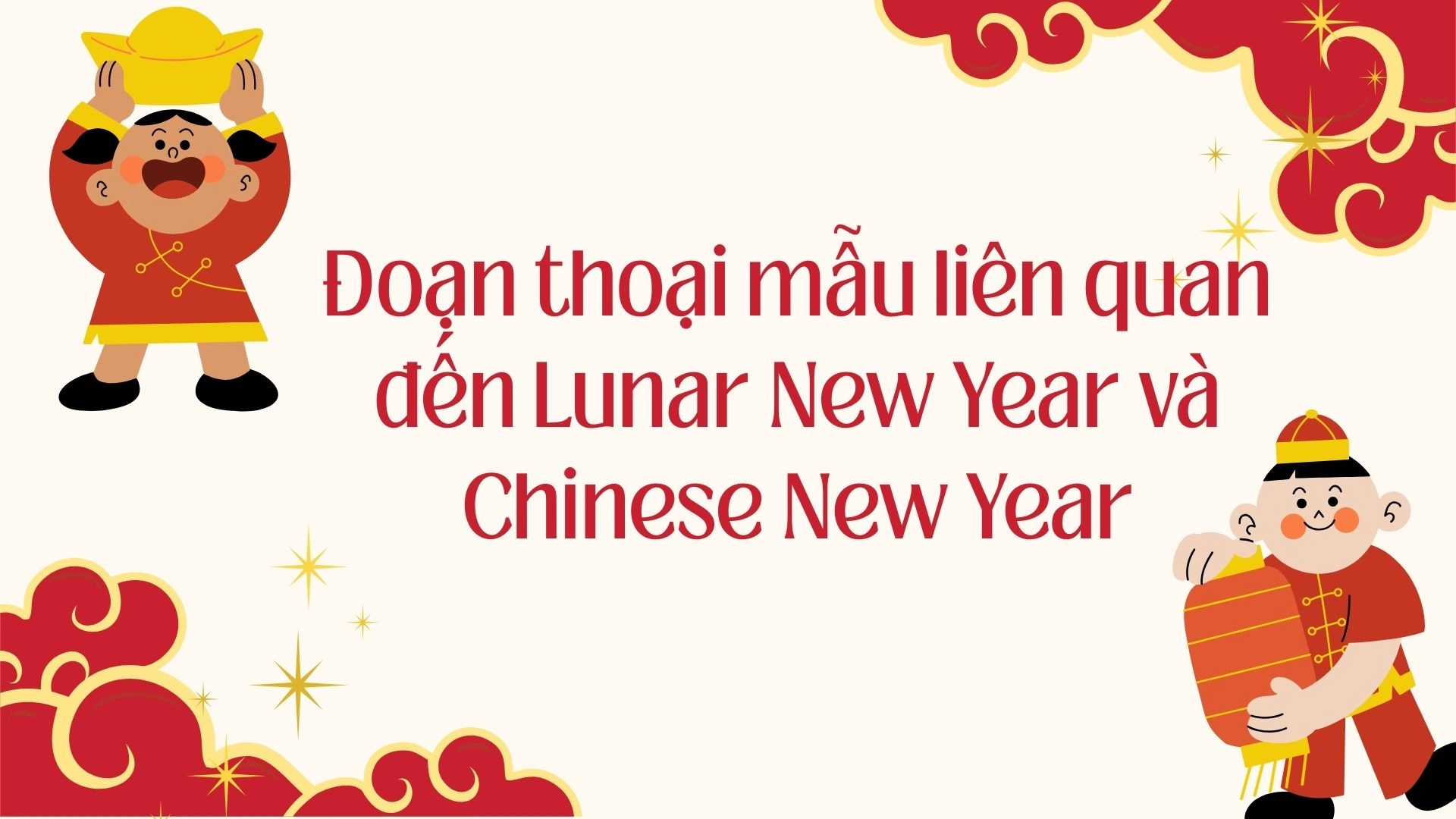 Lunar New Year và Chinese New Year