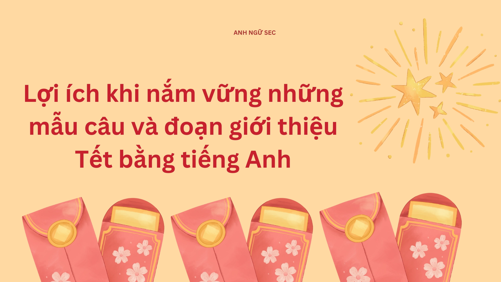 Mẫu giới thiệu Tết Nguyên Đán bằng tiếng Anh