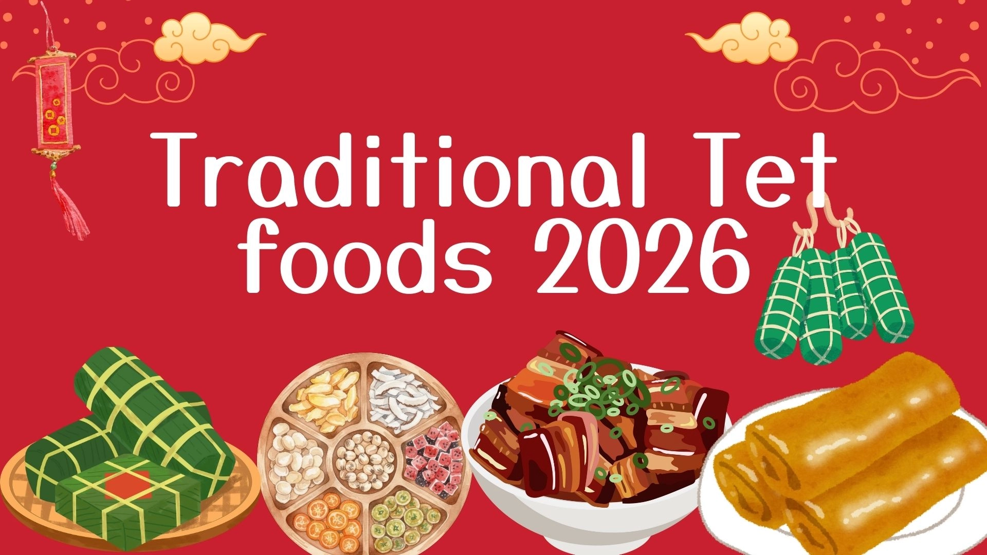 Traditional Tet Foods 2026