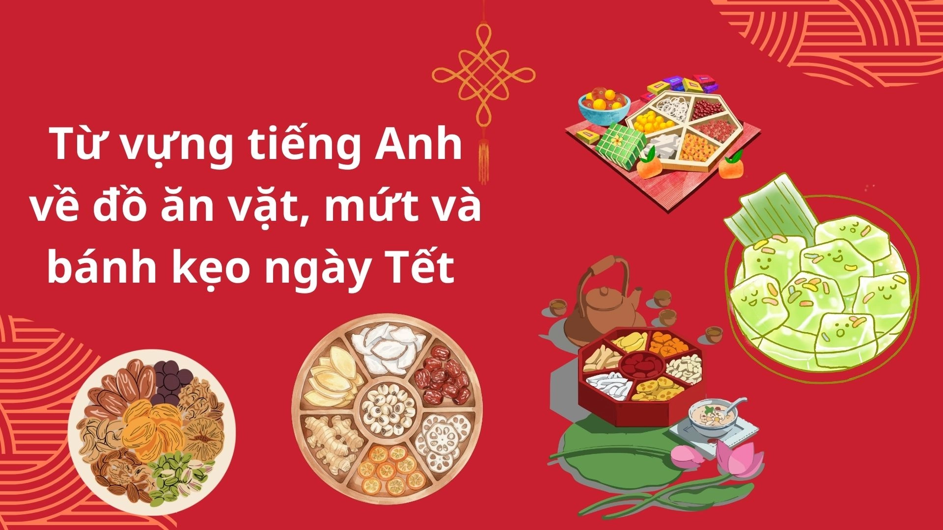 Traditional Tet foods