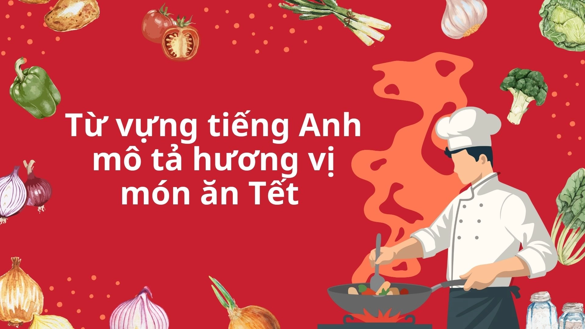 Traditional Tet foods