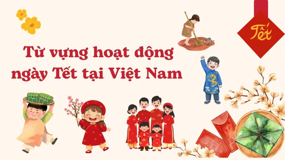 Từ vựng hoạt động ngày Tết tại Việt Nam
