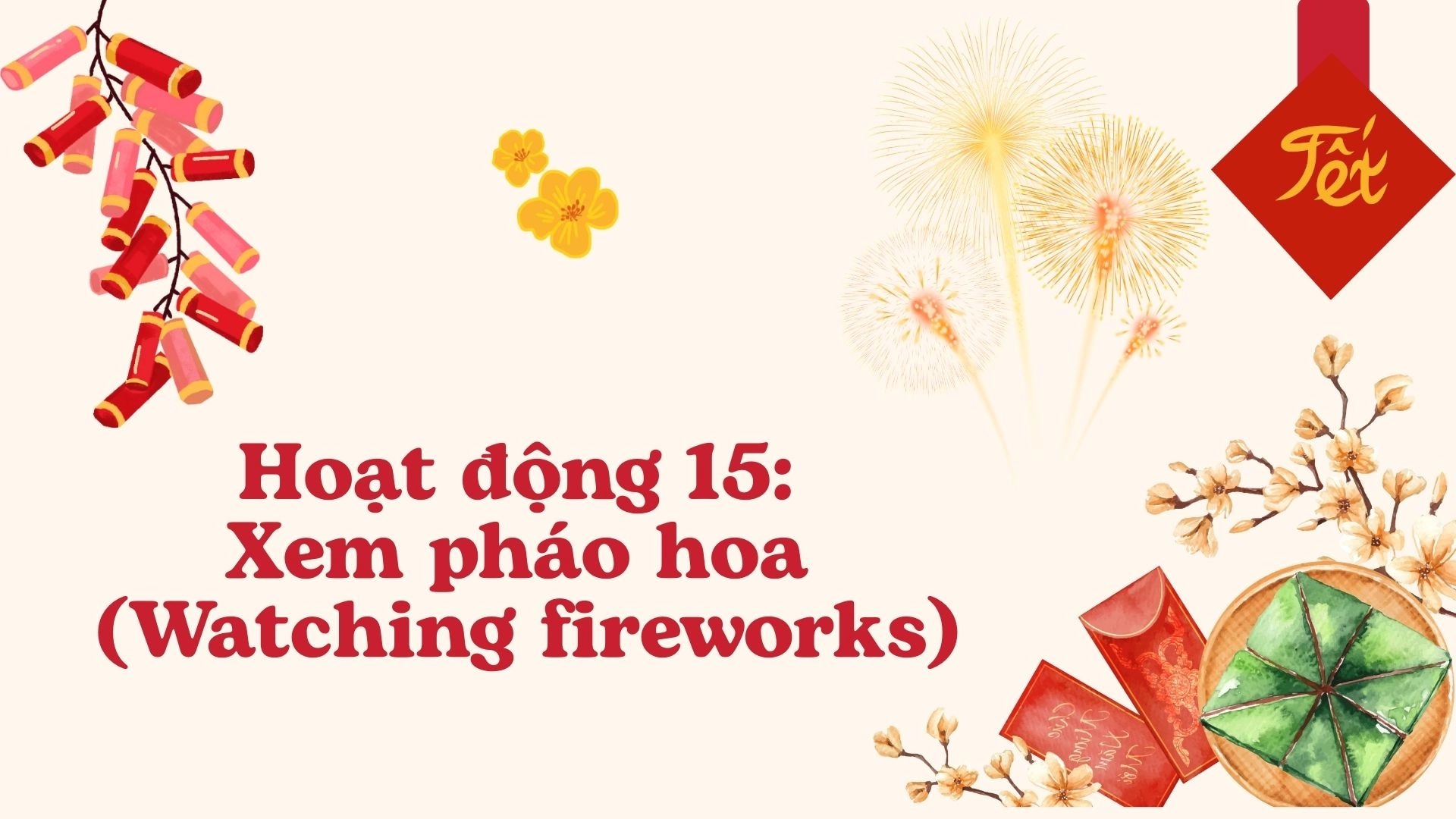 Từ vựng hoạt động ngày Tết tại Việt Nam