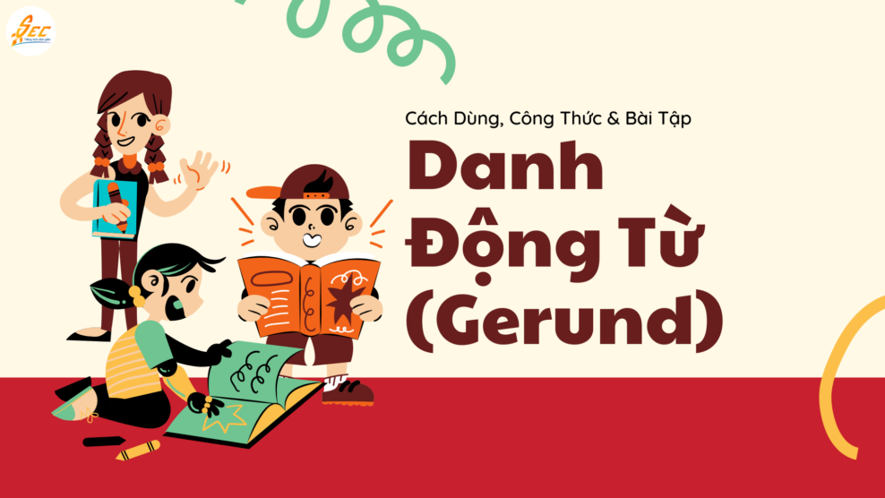 Danh Động Từ Trong Tiếng Anh (Gerund)