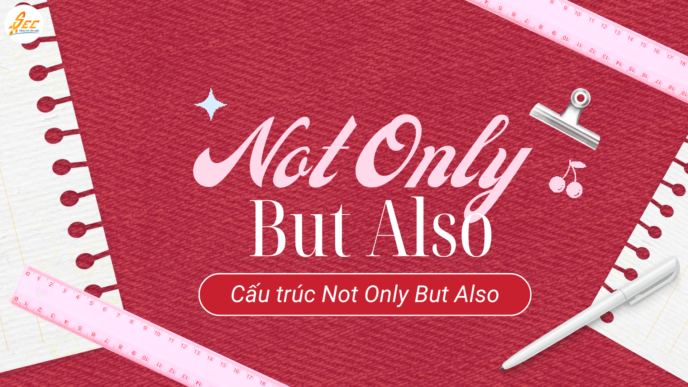 Cấu trúc Not Only But Also