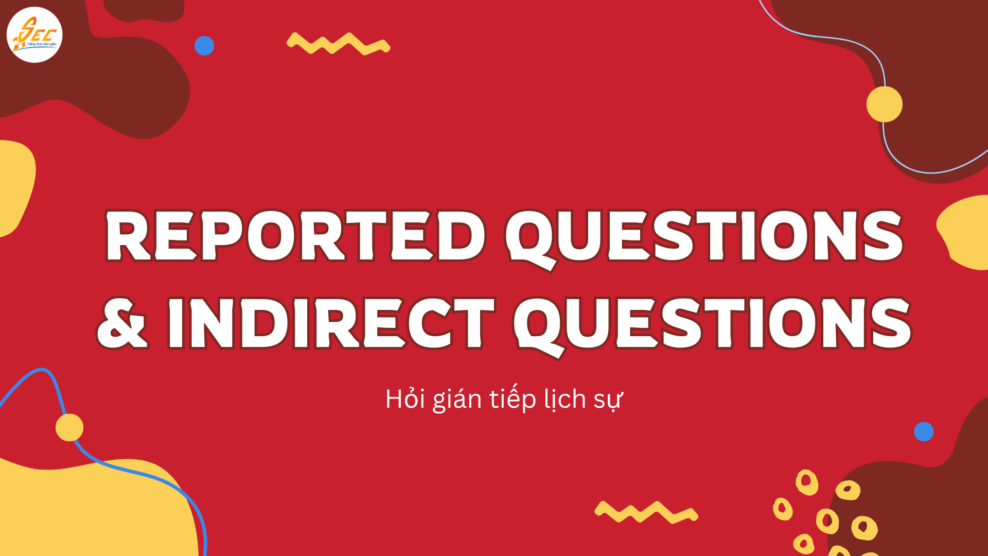 Reported questions & indirect questions