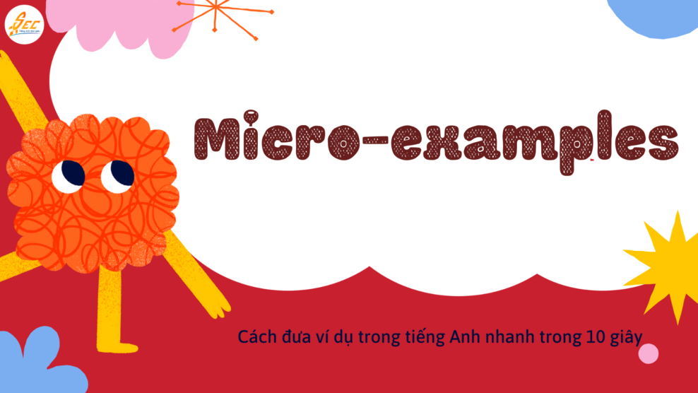 Micro-examples trong tiếng Anh