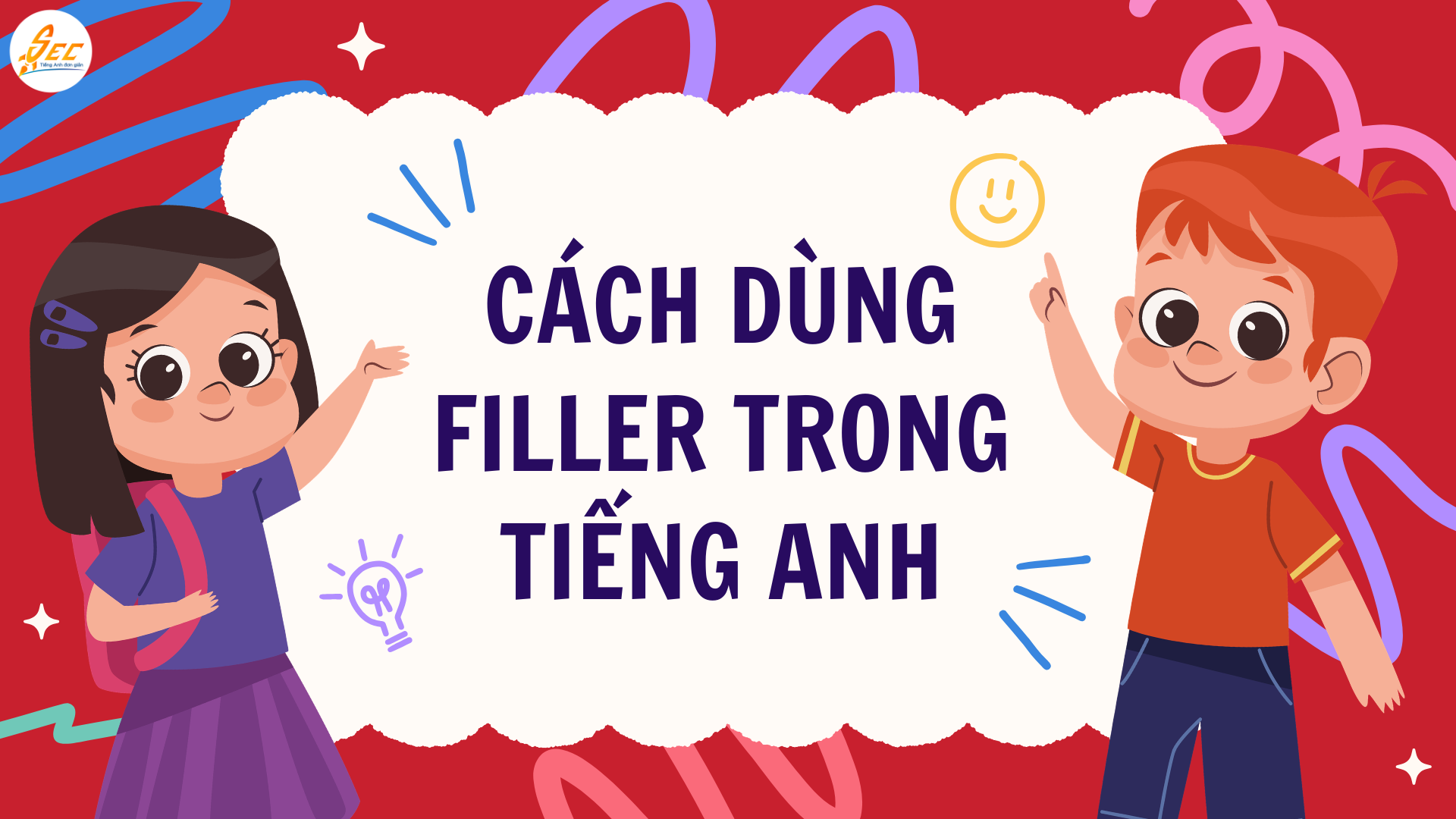 Cách dùng filler trong tiếng Anh