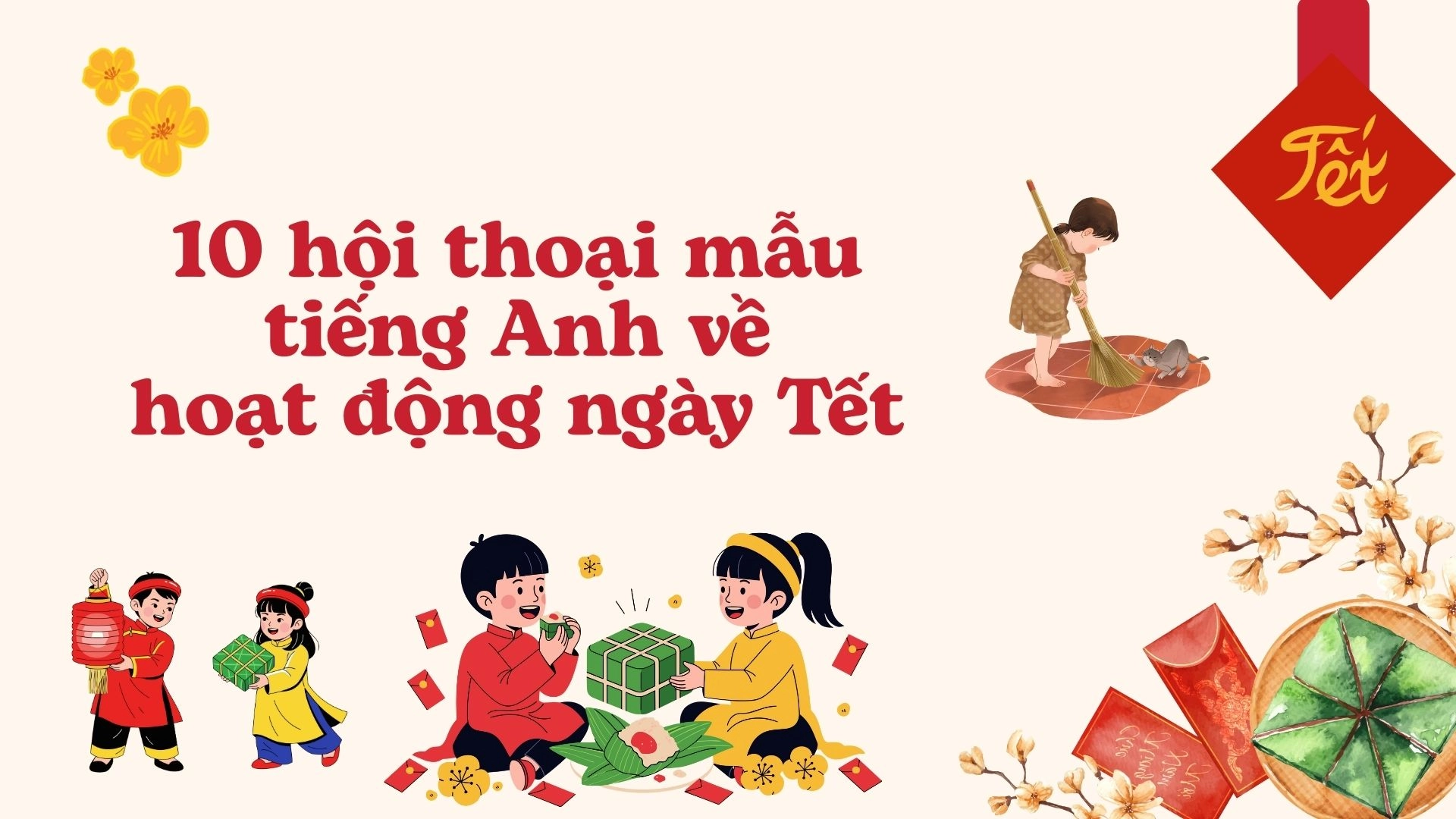 Từ vựng hoạt động ngày Tết tại Việt Nam