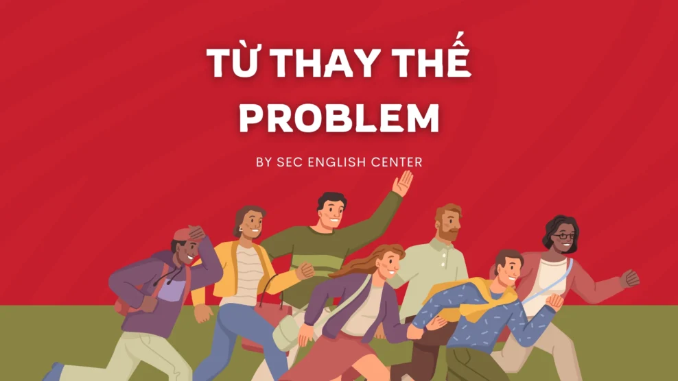 Từ thay thế Problem